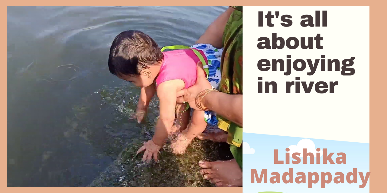 It’s all about enjoying in river