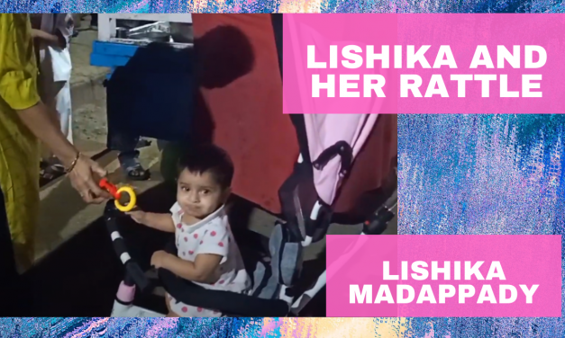 Lishika and her rattle