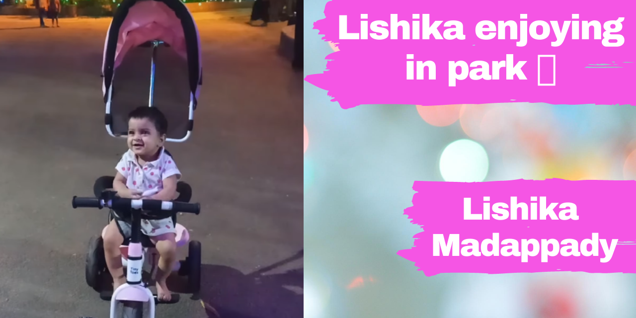 Lishika enjoying in park