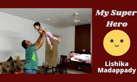 My father is strong and great – Lishika