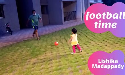 Playing football with Dad – Lishika