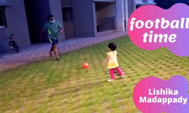 Playing football with Dad – Lishika
