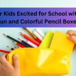 Get Your Kids Excited for School with These Fun and Colorful Pencil Boxes