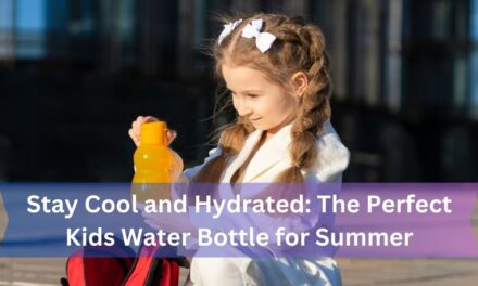 Stay Cool and Hydrated: The Perfect Kids Water Bottle for Summer