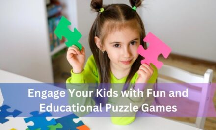 Engage Your Kids with Fun and Educational Puzzle Games